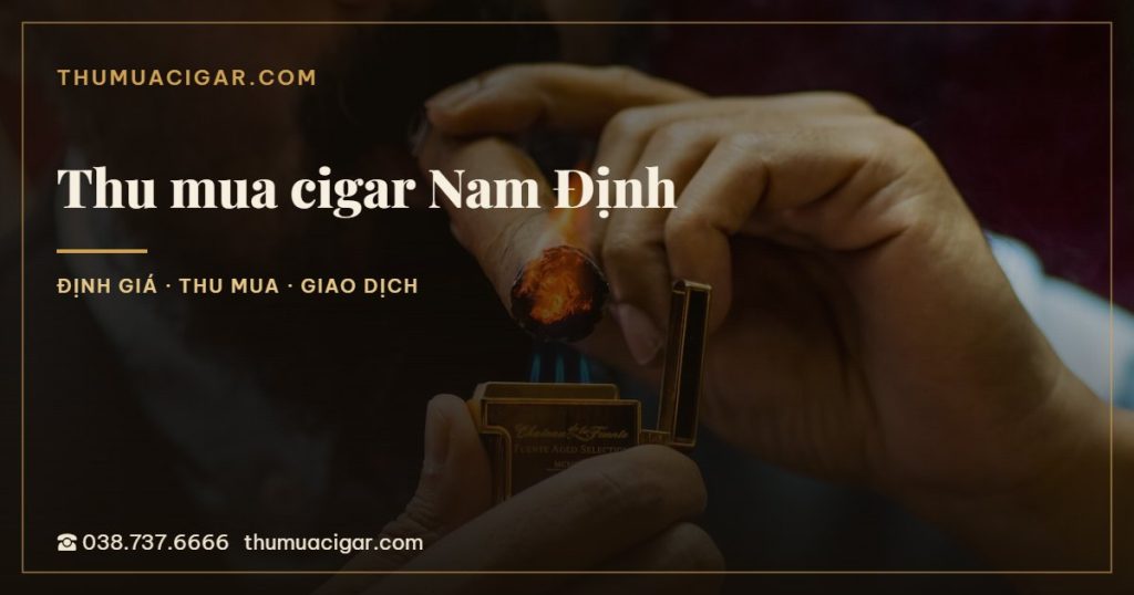 Thu mua cigar Nam Định